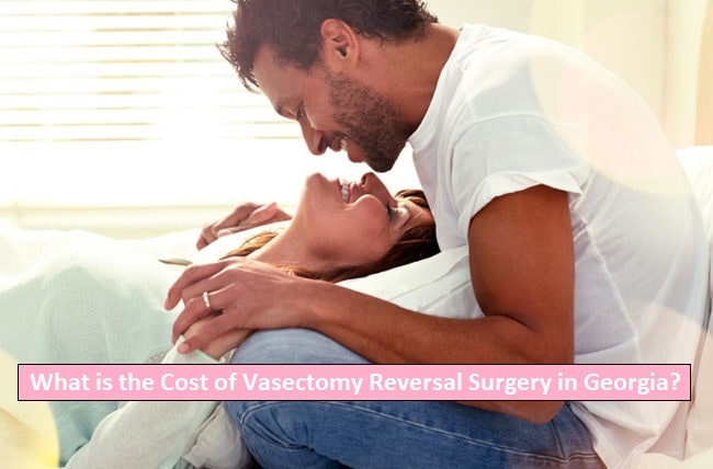 vasectomy reversal surgery cost in Georgia